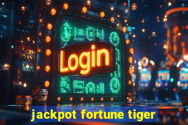 jackpot fortune tiger